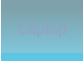 Laptop Laptop